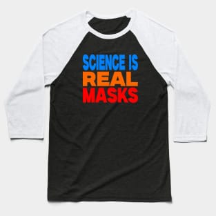 Science is real masks Baseball T-Shirt